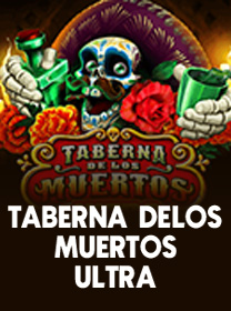 Panduan Taberna De Los Muertos Ultra Terlengkap untuk Pemain Baru banner